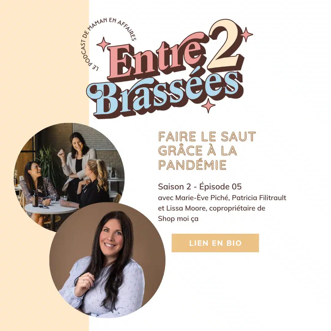 Maman en affaires | S02-E05 Lissa Moore, copropriétaire de Shop moi ça